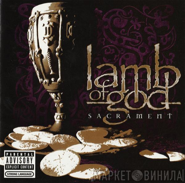  Lamb Of God  - Sacrament