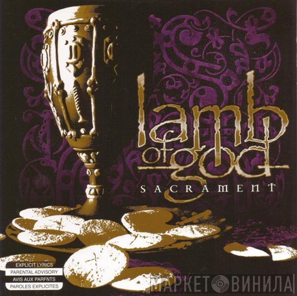  Lamb Of God  - Sacrament