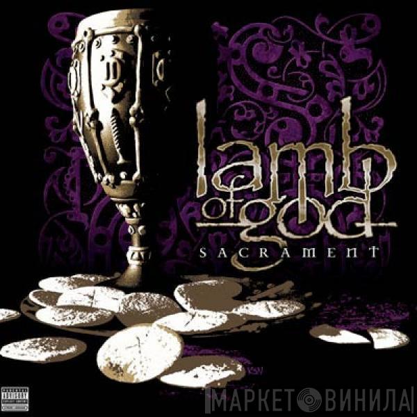  Lamb Of God  - Sacrament