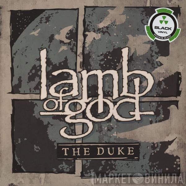 Lamb Of God - The Duke