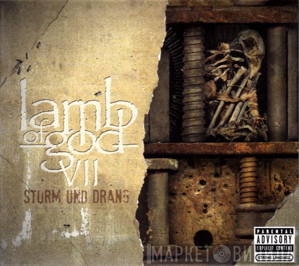  Lamb Of God  - VII: Sturm Und Drang