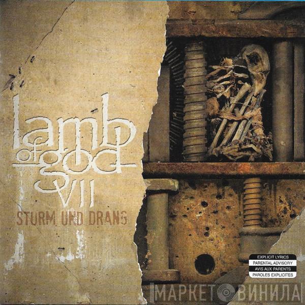  Lamb Of God  - VII - Sturm Und Drang
