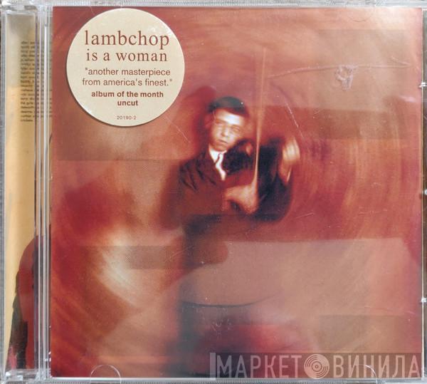 Lambchop - Is A Woman