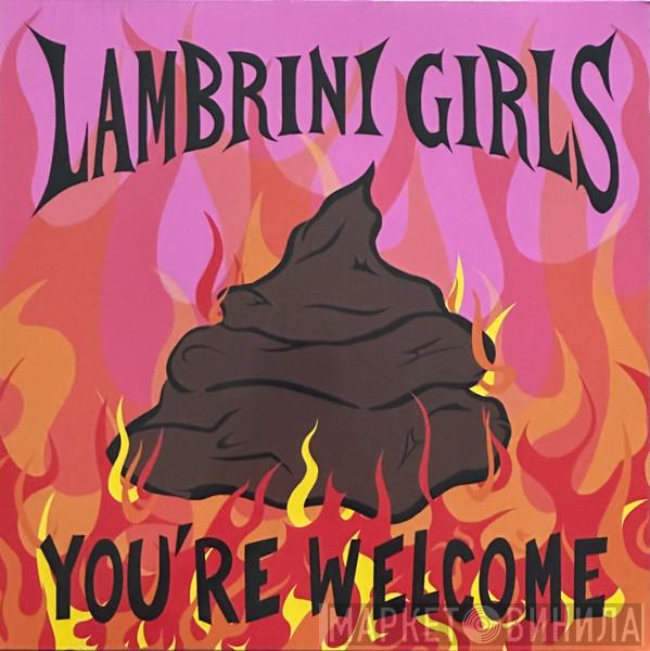 Lambrini Girls - You're Welcome