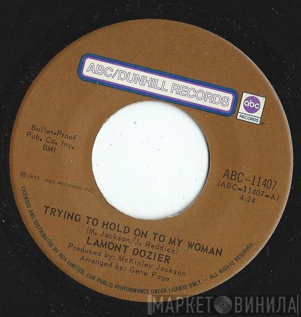 Lamont Dozier - Trying To Hold On To My Woman