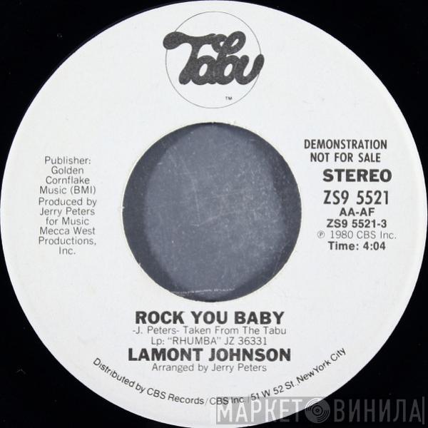 Lamont Johnson - Rock You Baby