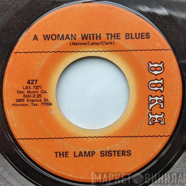 Lamp Sisters - A Woman With The Blues / I Thought It Was All Over