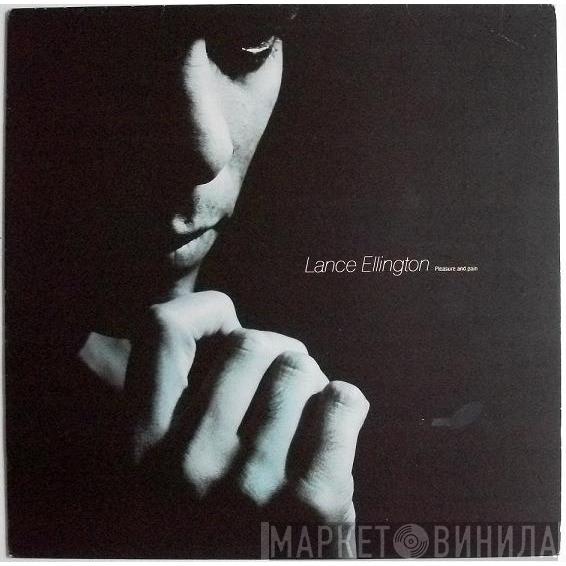 Lance Ellington - Pleasure And Pain