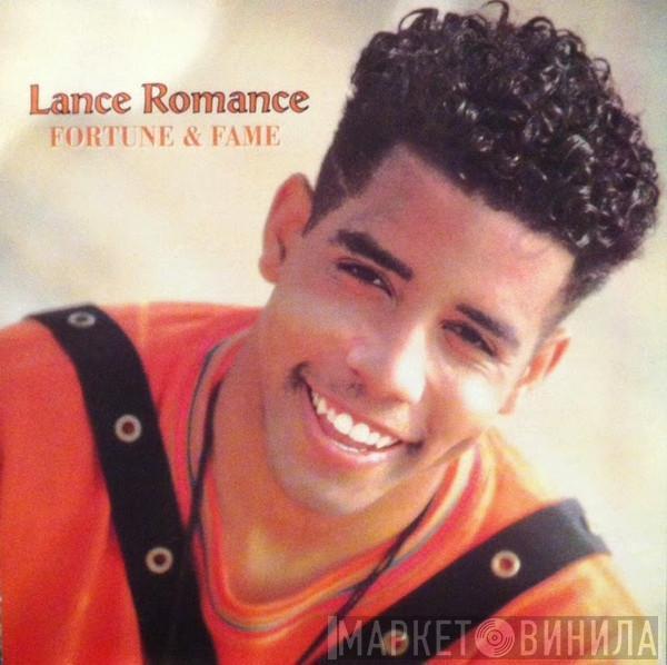 Lance Romance - Fortune & Fame