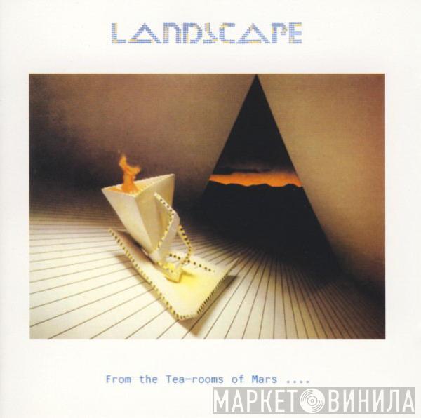 Landscape - From The Tea-rooms Of Mars .... To The Hell-holes Of Uranus