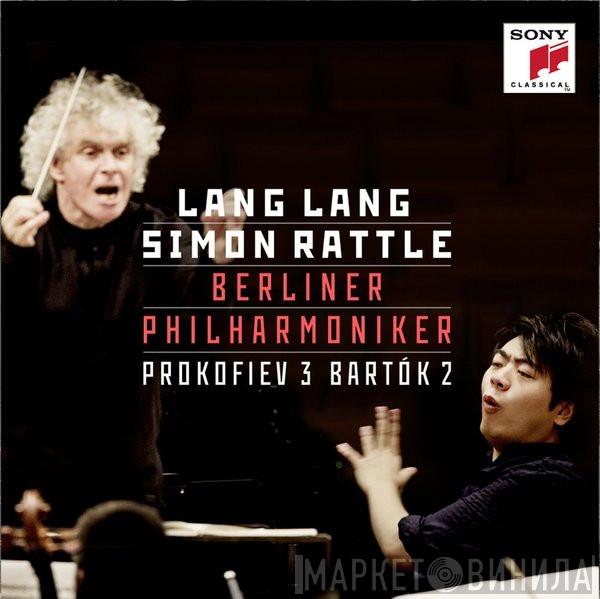 , Lang Lang , Sir Simon Rattle , Berliner Philharmoniker , Sergei Prokofiev  Béla Bartók  - Prokofiev 3 Bartók 2