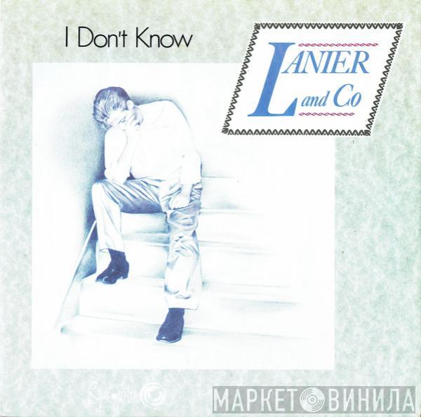 Lanier & Co - I Don't Know