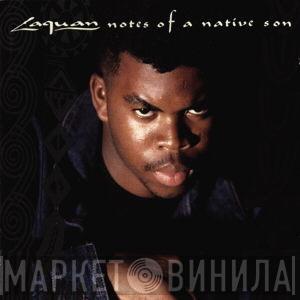 Laquan - Notes Of A Native Son
