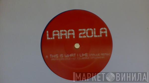Lara Zola - This Is What I Like (MaUVe Remixes)