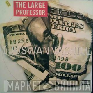  Large Professor  - I Juswannachill / Hard!