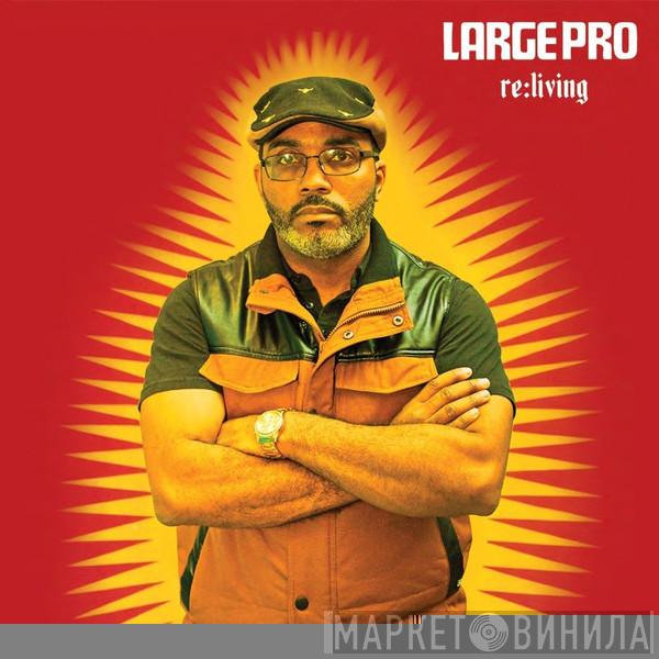  Large Professor  - Re:Living