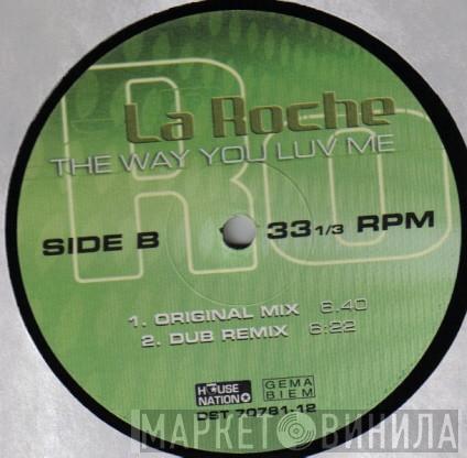  Laroche  - The Way You Luv Me