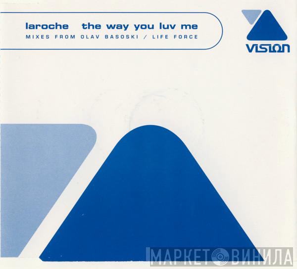 Laroche - The Way You Luv Me