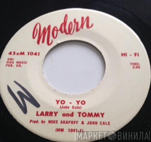 Larry & Tommy - Yo Yo/You've Gotta Bend A Little