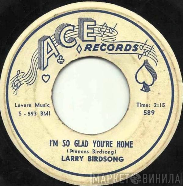 Larry Birdsong - I'm So Glad You're Home / Who Do You Love