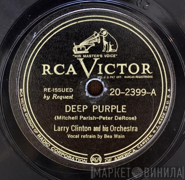 Larry Clinton And His Orchestra - Deep Purple / My Heart Belongs To Daddy