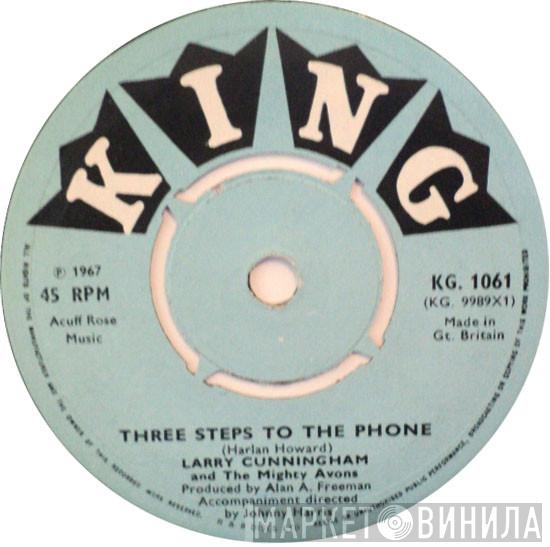 Larry Cunningham , The Mighty Avons - Three Steps To The Phone / Cottage On The Borderline