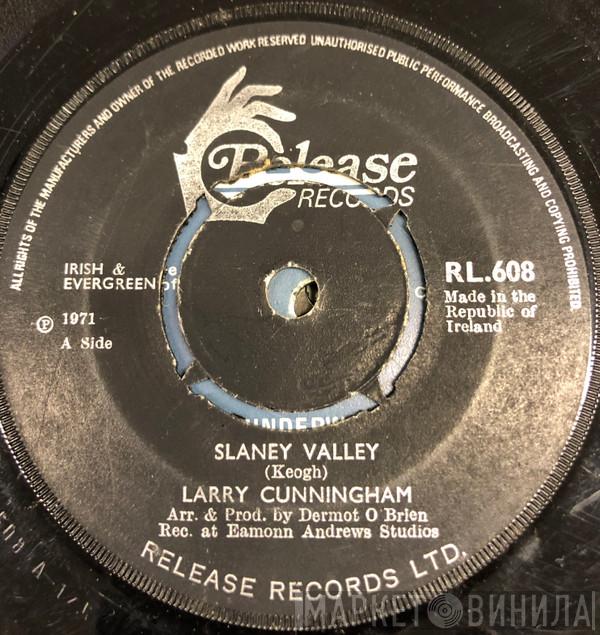 Larry Cunningham  - Slaney Valley
