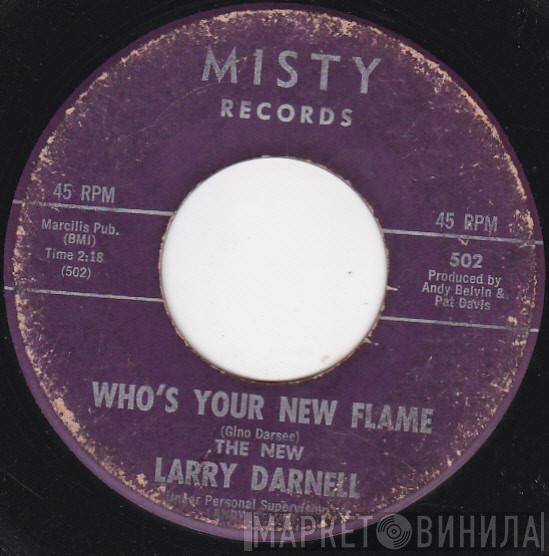 Larry Darnell - Who's Your New Flame / Champagne