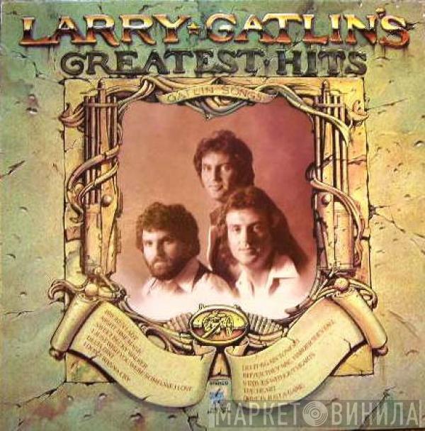 Larry Gatlin - Larry Gatlin's Greatest Hits Volume 1