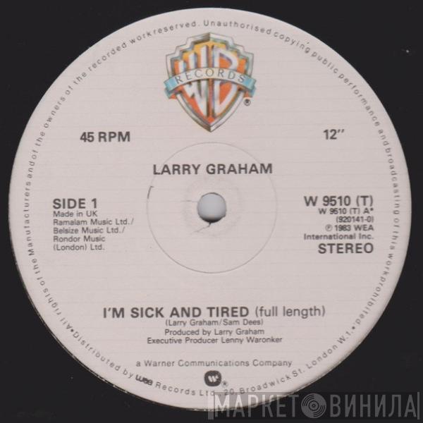 Larry Graham - I'm Sick And Tired