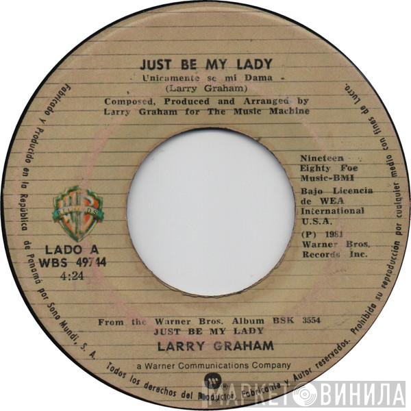  Larry Graham  - Just Be My Lady