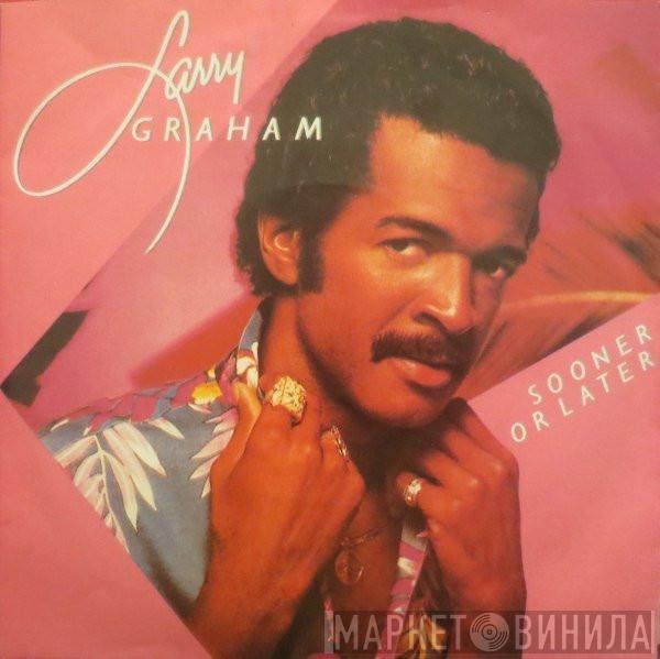 Larry Graham - Sooner Or Later
