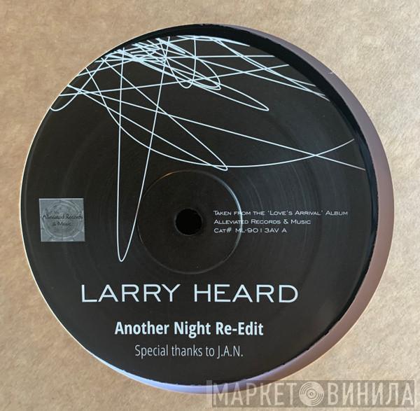 Larry Heard - Another Night (Re-Edit)