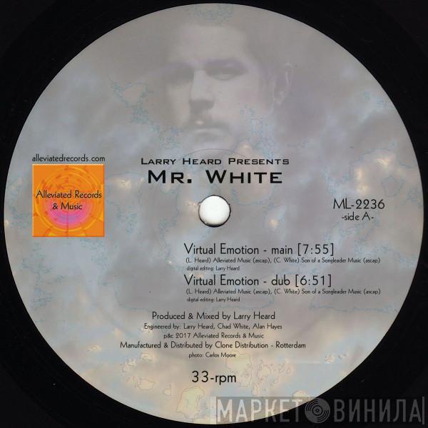 Larry Heard Presents  Mr. White - Virtual Emotion