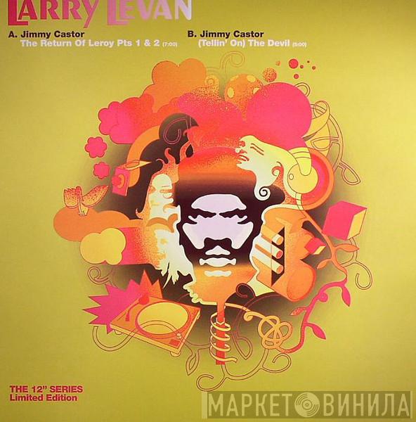 Larry Levan - The Return Of Leroy Pts 1 & 2 / (Tellin' On) The Devil