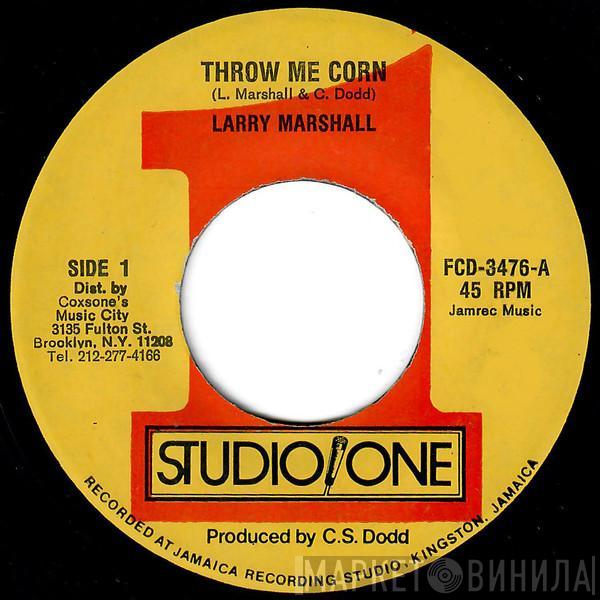 Larry Marshall - Throw Me Corn