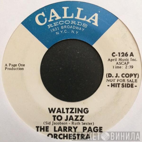  Larry Page Orchestra  - Waltzing To Jazz / Jo Jo