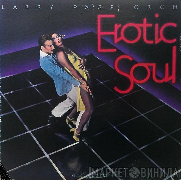 Larry Page Orchestra - Erotic Soul