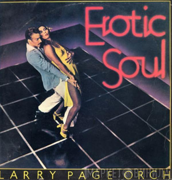  Larry Page Orchestra  - Erotic Soul