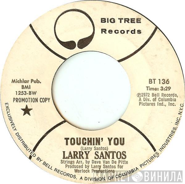 Larry Santos - Touchin' You