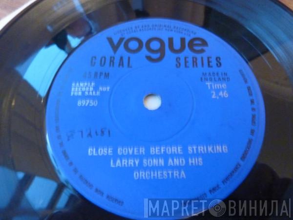 Larry Sonn Orchestra - Close Cover Before Striking