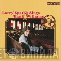 Larry Sparks - Larry Sparks Sings Hank Williams