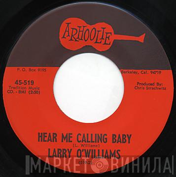 Larry Williams  - Hear Me Calling Baby / That's My Girl