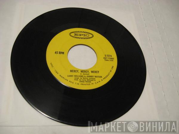 Larry Williams & Johnny Watson - Mercy, Mercy, Mercy / A Quitter Never Wins