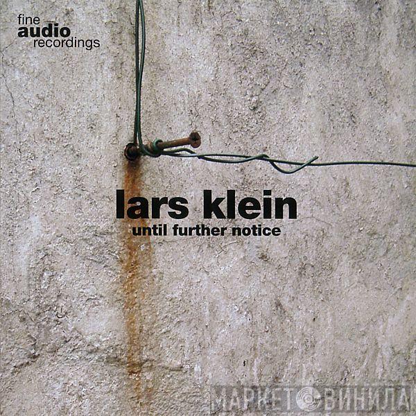 Lars Klein - Until Further Notice