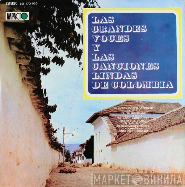  - Las Grandes Voces Y Las Canciones Lindas De Colombia