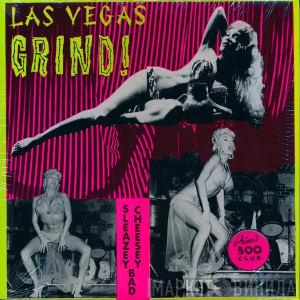  - Las Vegas Grind!