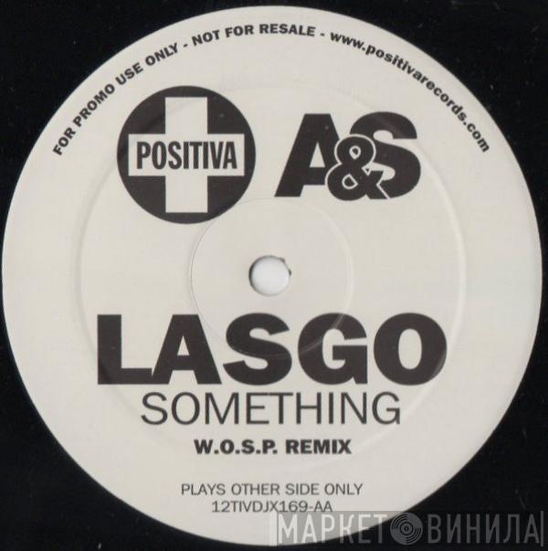 Lasgo - Something (W.O.S.P. Remix)