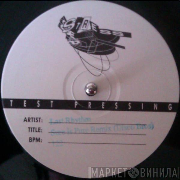  Last Rhythm  - Last Rhythm (Sure Is Pure Remix)