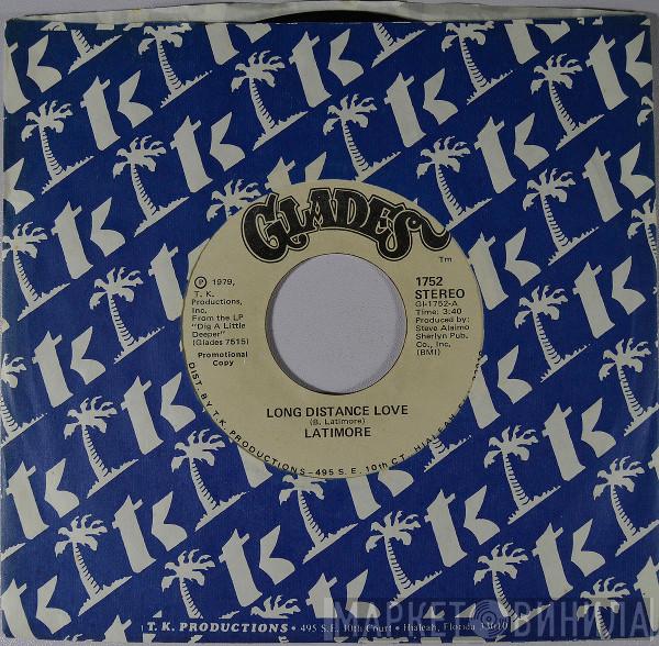 Latimore  - Long Distance Love